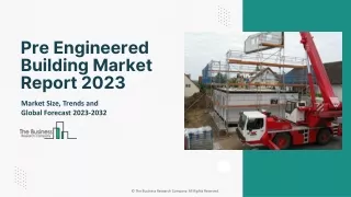 Pre-Engineered Building Market Growth, Industry Trends, Demand Factors Report