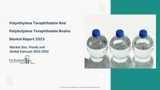 Polyethylene Terephthalate (PET) and Polybutylene Terephthalate (PBT) Resins