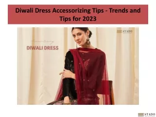 Diwali Dress Accessorizing Tips - Trends and Tips for 2023