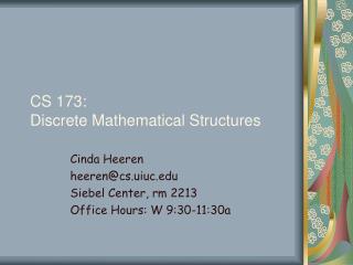 CS 173: Discrete Mathematical Structures