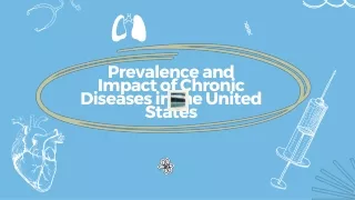 Prevalence and Impact of Chronic Diseases in the United States