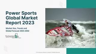 Global Power Sports Market Size, Share And Developments By 2032