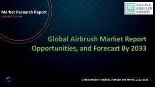 Airbrush Market Study Based on Shares, Current Opportunities with Future Growth