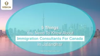 5 Things You Need To Know About Immigration Consultants For Canada In Jalandhar