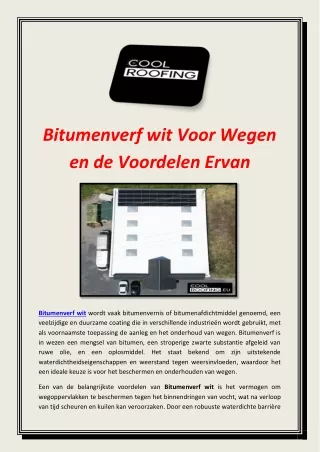 Bitumenverf wit Voor Wegen en de Voordelen Ervan