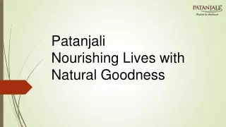 Patanjali Nourishing Lives with Natural Goodness