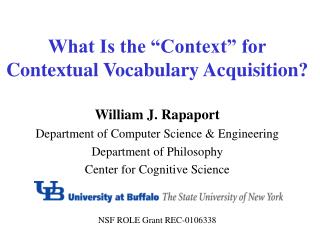 What Is the “Context” for Contextual Vocabulary Acquisition?