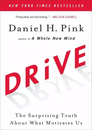 [READ DOWNLOAD] Drive: The Surprising Truth About What Motivates Us