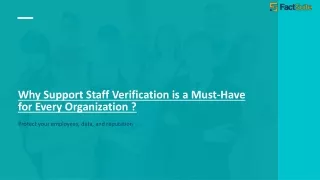 Why Support Staff Verification is a Must- Have for Every Organization