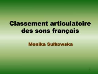 Classement articulatoire des sons français