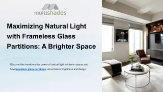 Maximizing Natural Light with Frameless Glass Partitions_ A Brighter Space.pptx