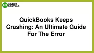 How To Deal With QuickBooks Keeps Crashing
