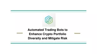 Automated Trading Bots to Enhance Crypto Portfolio Diversity and Mitigate Risk