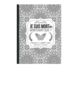 Ebook download Je Suis Mort Maintenant Quoi Informations importantes sur mes aff