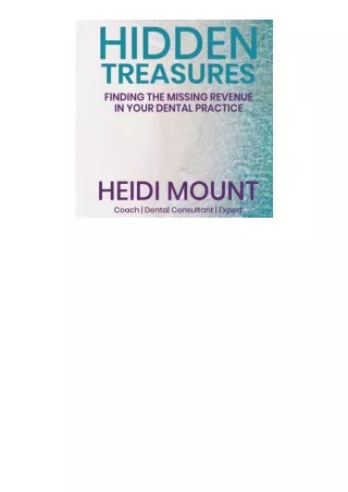 Ebook Download Hidden Treasures Finding The Missing Revenue In Your Dental Pract