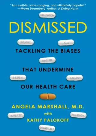 [PDF] DOWNLOAD Dismissed: Tackling the Biases That Undermine our Health Care ful