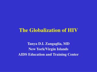 The Globalization of HIV