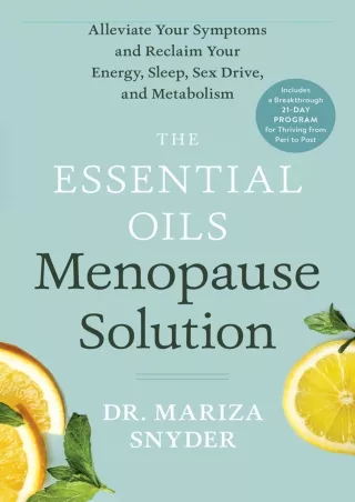 PDF KINDLE DOWNLOAD The Essential Oils Menopause Solution: Alleviate Your Sympto