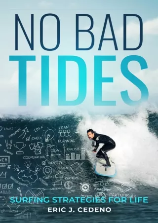 DOWNLOAD [PDF] No Bad Tides: Surfing Strategies for Life free