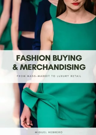 Read ebook [PDF] Fashion Buying and Merchandising: From mass-market to luxury retail