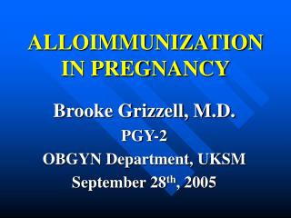 ALLOIMMUNIZATION IN PREGNANCY