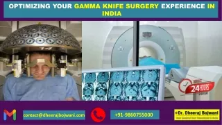 Optimizing Your Gamma Knife Surgery Experience In India