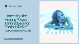 Harnessing the Healing Power Tanning Beds for Psoriasis Relief - Your Comprehensive Guide