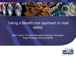 Taking a benefit cost approach to road safety