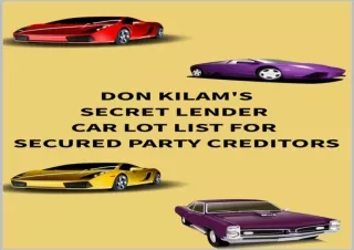 DOWNLOAD [PDF] Secret Lender Car Lot List: For Secured Party Creditors