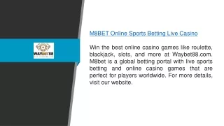 M8bet Online Sports Betting Live Casino Waybet88.com