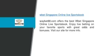 Wbet Singapore Online Live Sportsbook Waybet88.com