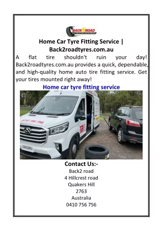 Home Car Tyre Fitting Service  Back2roadtyres.com.au