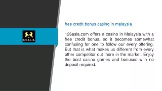 Free Credit Bonus Casino in Malaysia 126asia.com