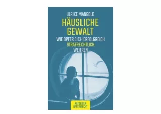 Download Häusliche Gewalt Wie Opfer sich erfolgreich strafrechtlich wehren Germa