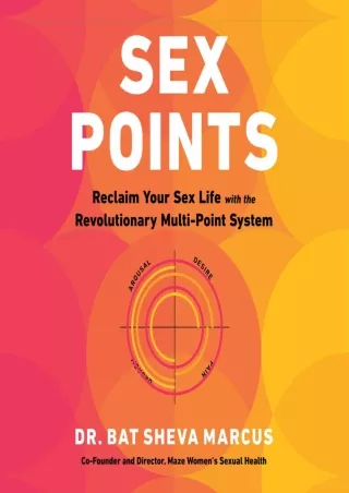 READ [PDF] Sex Points: Reclaim Your Sex Life with the Revolutionary Multi-Point