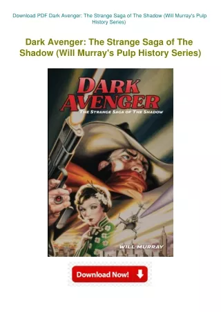 Download PDF Dark Avenger The Strange Saga of The Shadow (Will Murray's Pulp His