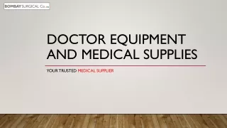 Doctor Equipment and Medical Supplies