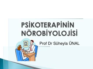 PSİKOTERAPİNİN NÖROBİYOLOJİSİ