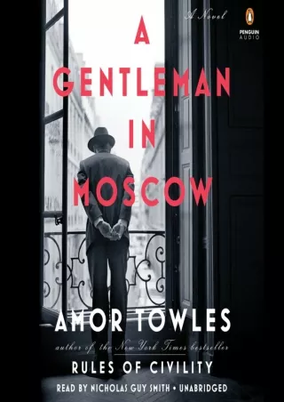 [PDF READ ONLINE] A Gentleman in Moscow: A Novel