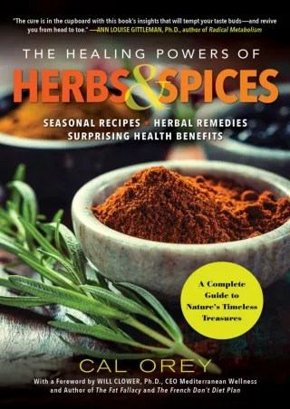 PDF/READ The Healing Powers of Herbs and Spices: A Complete Guide to Natures Timeless