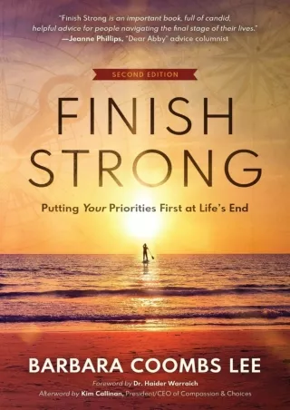 PDF_ Finish Strong: Putting Your Priorities First at Life’s End (SECOND EDITION)