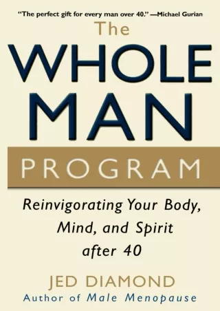 Download Book [PDF] The Whole Man Program: Reinvigorating Your Body, Mind, and Spirit after 40