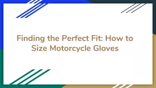 Finding the Perfect Fit_ How to Size Motorcycle Gloves