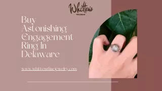 Buy Astonishing Engagement Ring In Delaware