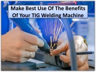 Tools & Equipment absolutely need for TIG Welding