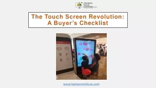 The Touch Screen Revolution A Buyer’s Checklist