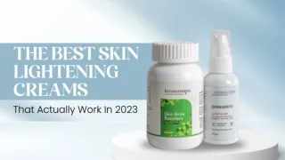 The Best Skin Lightening Creams That Actually Work in  2023