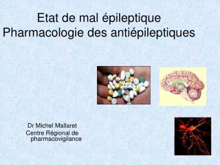 Etat de mal épileptique Pharmacologie des antiépileptiques