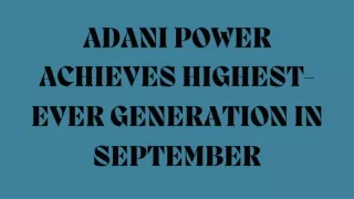 ADANI POWER ACHIEVES HIGHEST-EVER GENERATION IN SEPTEMBER