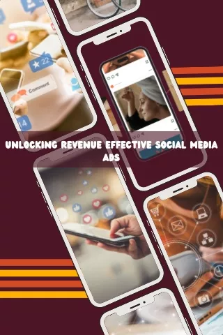 Unlocking Revenue Effective Social Media Ads